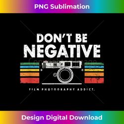 don't be negative 35mm rangefinder photo camera vintage - stylish sublimation digital download