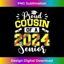 proud cousin of a 2024 senior softball graduate - high-resolution png sublimation file