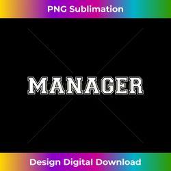 manager logo graphic design on back 1 - signature sublimation png file