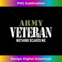 men's army veteran nothing scares me american flag 1 - png transparent sublimation file