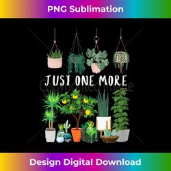 s just one more plant lady mom indoor flower floral 1 - retro png sublimation digital download