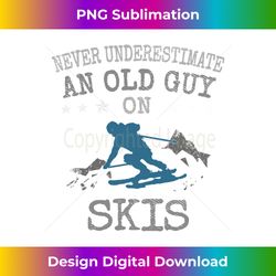 skiing love never underestimate an old guy on skis - premium sublimation digital download