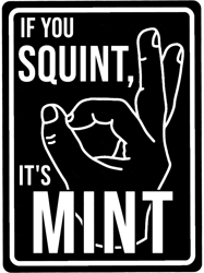 funny construction phrase if you squint its mint (1)