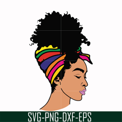 unbothered black girl svg, afro woman svg, african american woman svg, png, dxf, eps file oth00010