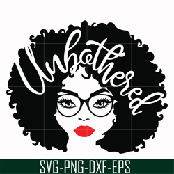 unbothered black girl svg, afro woman svg, african american woman svg, png, dxf, eps file oth0002