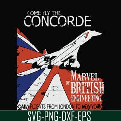 come fly the concorde svg, concorde retro vintage svg, png, dxf, eps digital file oth0015