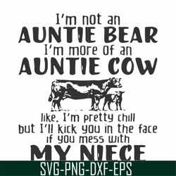 i'm not an auntie bear i'm more of an auntie cow like i'm pretty chill but i'll kick you in the face if you mess with my