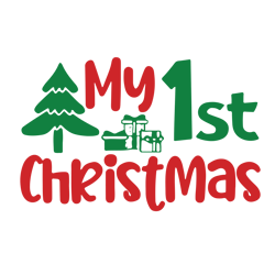 my 1st christmas svg, baby first christmas svg, baby xmas svg, christmas baby svg, holidays svg, digital download