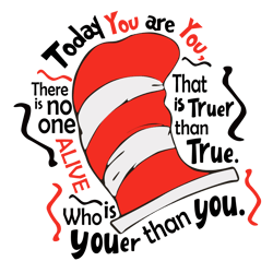 today you are you svg, dr seuss hat svg, dr seuss clipart, dr seuss birthday, dr seuss cat svg, digital download