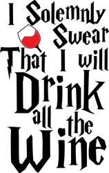 i solemnly swear that i will drink all the wine svg, harry potter svg, harry potter quotes svg, harry potter movie svg