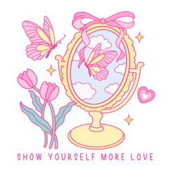show yourself more love png, valentine's day png, self love png, valentine's day t-shirt design, sublimation design