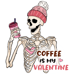 coffee is my valentine png, skeleton valentine's day sublimation design, valentine's day t-shirt design, retro valentine