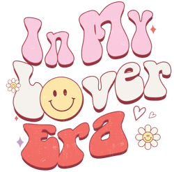 in my lover era png, valentine's day png, funny valentine's day sublimation design, retro valentine's day png