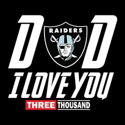 Dad I Love You Three Thousand Las Vegas Raiders Svg, NFL Svg, Sport Svg, Football Svg, Digital download