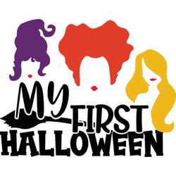my first halloween svg, hocus pocus svg, sandersonn svg, sanderson sisters svg, digital download