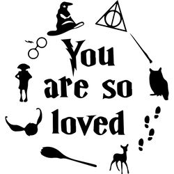 you are so loved svg, harry potter svg, harry potter movie svg, hogwarts svg, digital download