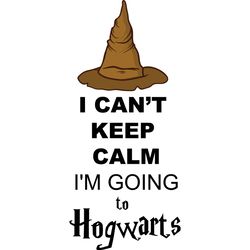 i cant keep calm im going to hogwarts svg, harry potter svg, harry potter movie svg, digital download