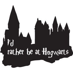 id rather be at hogwarts svg, harry potter svg, harry potter movie svg, hogwarts svg, digital download