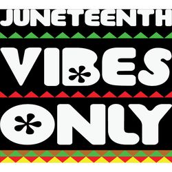 juneteenth vibes only svg, juneteenth logo svg, juneteenth design, black girl svg, digital download