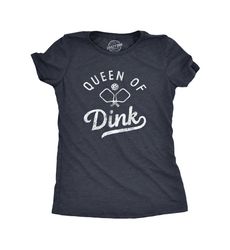 queen of dink, pickleball shirts, funny sports shirts,