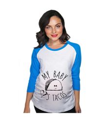 my baby loves tacos maternity raglan, funny maternity