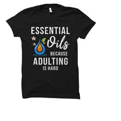 essential oils shirt. essential oils gift. natural remedies shirt. natural remedies gift. oils t-shirt os1536