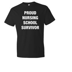 nursing school survivor shirt. nursing school shirt. nurse shirt. rn shirt. registered nurse. nurse graduation gift. gif