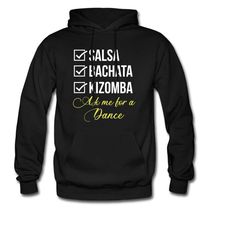 dance hoodie. dance instructor gift. salsa hoodie. salsa dancing gift. bachata hoodie. kizomba hoodie. gift for dancer