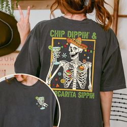 funny skeleton cinco de mayo shirt, chip dippin margarita sippin, mexican fiesta shirt, mexican fiesta party shirt