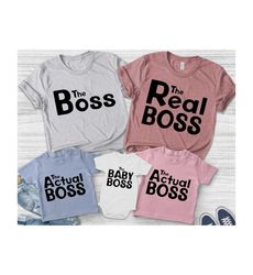 matching family shirts, the boss, real boss, boss