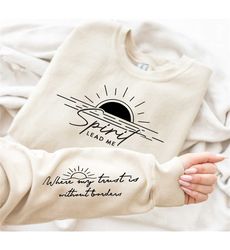 spirit lead me sweatshirt with wrist design, spirit