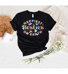 disney friends shirt, happiest besties on earth shirt,