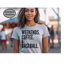 weekends coffee and baseball shirt, baseball mom t-shirt for gameday, baseball and coffee tee, baseball season shirt, fu