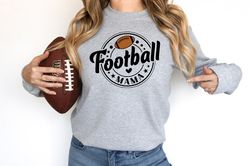 football mama sweatshirt womens football sweatshirt mama sweatshirt football game day shirts mom football shirts footbal