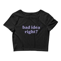 bad idea right olivia rodrigo crop top baby tee