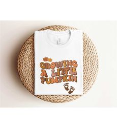 growing a little pumpkin shirt, thanksgiving pregnancy announcement shirt, mom to be shirt, thanksgiving baby reveal shi