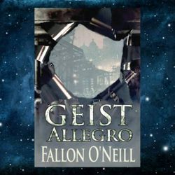 geist: allegro – april 20, 2023 by fallon o'neill (author)