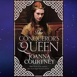 the conqueror's queen (queens of conquest book 3) by joanna courtney