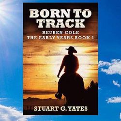 born to track by stuart g. yates