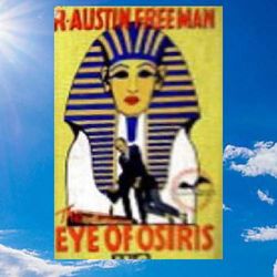 the eye of osiris by r. austin freeman