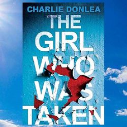 the girl who was taken by charlie donlea