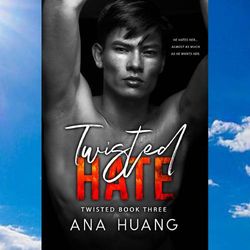 twisted hate twisted, 3 by ana huang