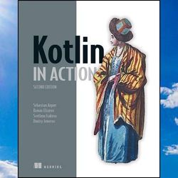 kotlin in action, second edition by sebastian aigner