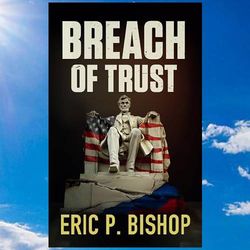breach of trust the body man series book 2 by eric p. bishop