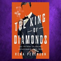 the search for the elusive texas jewel thief by rena pederson