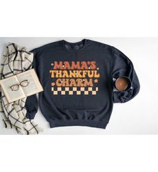 retro thankful sweatshirt, mamas thankful charm sweatshirt, womens thanksgiving sweatshirt, cute thanksgiving gift, fall