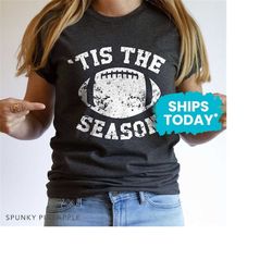 tis the season football shirt, fantasy football, cute