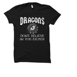dragon shirt. dragon gift. dragon lover shirt. dragon