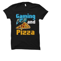 pizza shirt. pizza gift. funny pizza shirt. gamer