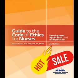 guide to the code of ethics for nurses with interpretive statements development, interpretation, and application 2
